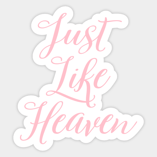 Just Like Heaven, pink Sticker by Perezzzoso